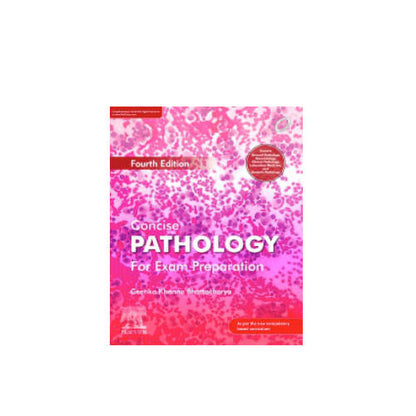 Concise Pathology For Exam Preparation By Geethika Khanna Bhattacharya