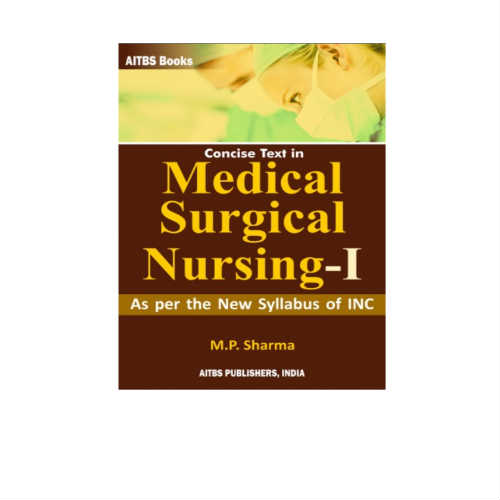 Concise Text in Medical-Surgical Nursing-I By Sharma