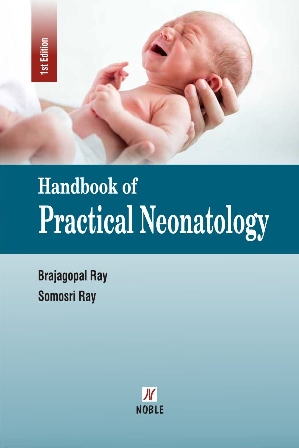 Handbook of Practical Neonatology By Brajagopal Ray Somosri Ray