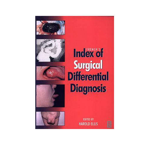 French's Index of Surgical Differential Diagnosis by Harold Ellis