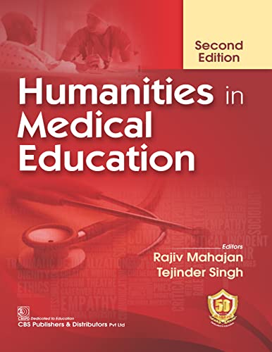 Humanities in Medical Education  2 edition 2023 By Rajiv Mahajan