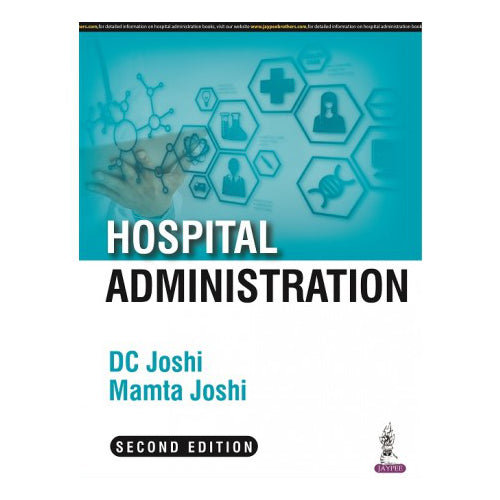 Hospital Administration By DC Joshi 2/e 2025