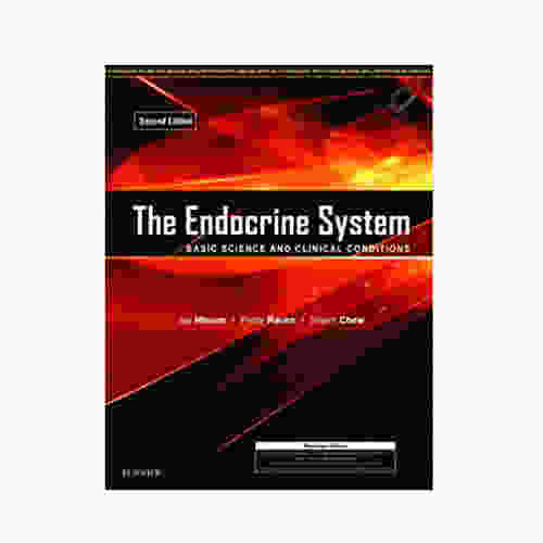The Endocrine System Basic Science and Clinical Conditions By Joy Hinson