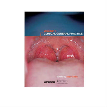 Clinical General Practice: Volume 1 By Selby