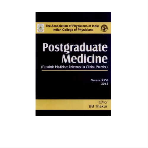 Postgraduate Medicine (Cutting Edge Technology In Medicine) By BB Thakur