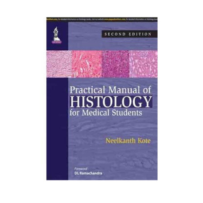 Practical Manual Of Histology For Medical Students By Neelkanth Kote