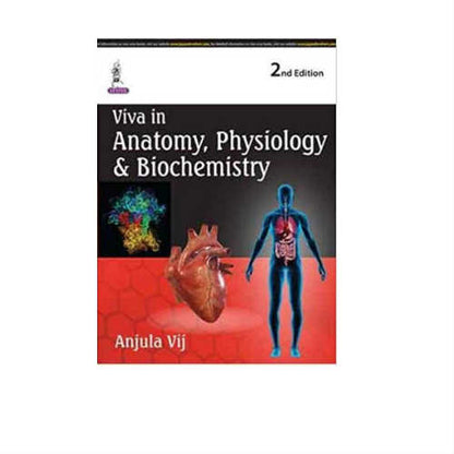 Viva In Anatomy, Physiology & Biochemistry By Anjula Vij