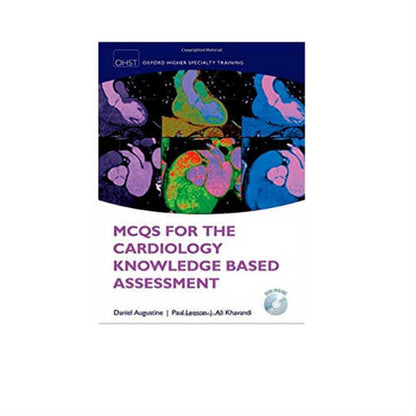 MCQs for Cardiology Knowledge Based Assessment By Daniel Augustine