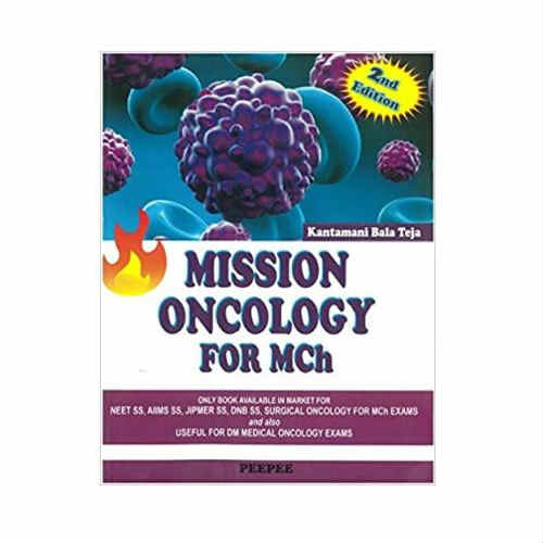 Mission Oncology For MCh(2020) by Kantamani Bala Teja