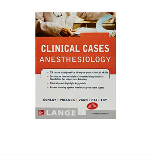 Lange Clinical Cases: Anesthesiology By toy