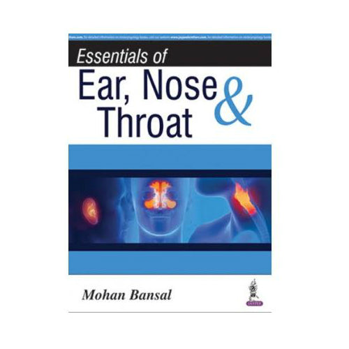 Essentials Of Ear, Nose & Throat By Mohan Bansal