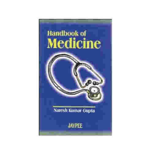 Handbook of Medicine By Naresh Kumar Gupta