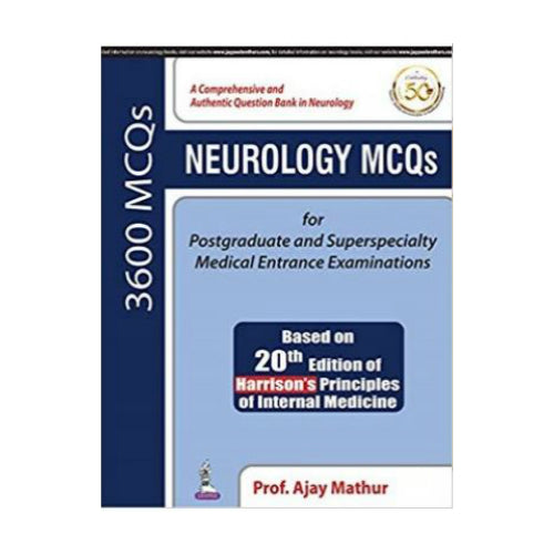 Neurology MCQs for Postgraduate And Superspeciality Medical Entrance Examinations By Ajay Mathur