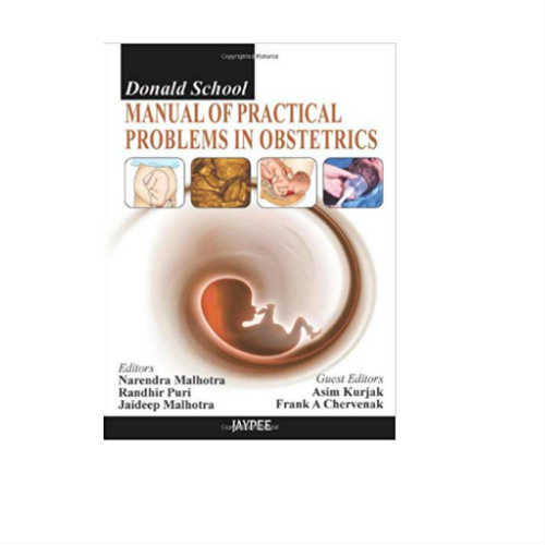 Donald School Manual Of Practical Problems In Obstetrics By Narendra Malhotra