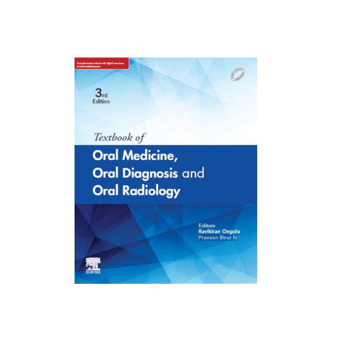 Textbook Of Oral Medicine, Oral Diagnosis And Oral Radiology 3/e by Ravikiran Ongole
