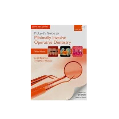 Pickard's Guide to Minimally Invasive Operative Dentistry
