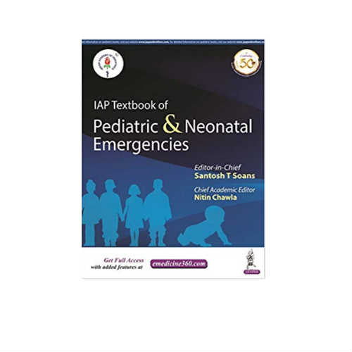 IAP Textbook of Pediatric and Neonatal Emergencies By Santosh T Soans