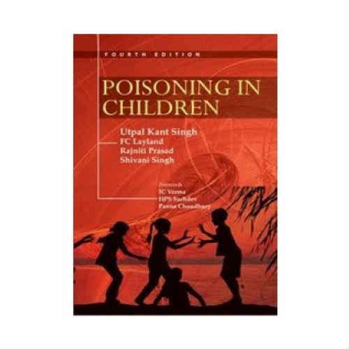 Poisoning In Children By Utpal Kant