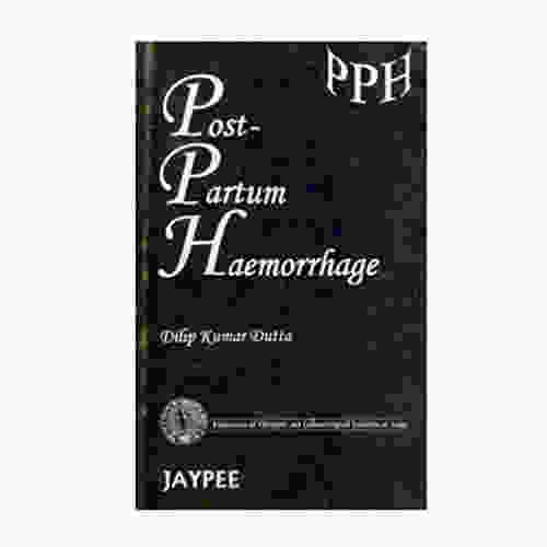 Post Partum Haemorrhage By Dilip Kumar Dutta