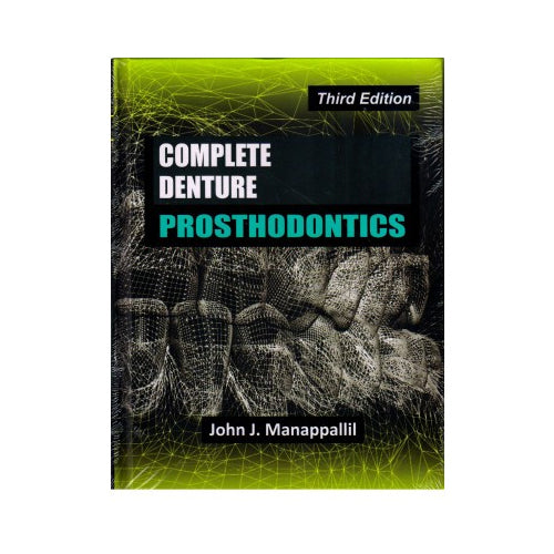 Complete Denture Prosthodontics By John J. Manappallil