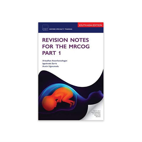 Revision Notes For The MRCOG Part 1 By Arisudhan Anantharachagan