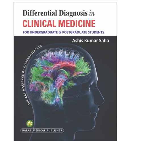 Differential diagnosis in Clinical Medicine For UG and PG Students By Ashis K Saha