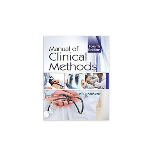 Manual of Clinical Methods by P.S Shankar