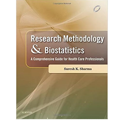 Research Methodology & Biostatistics 1/e by Suresh K Sharma