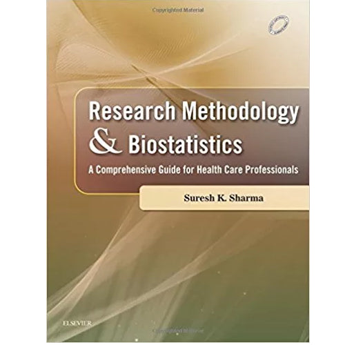 Research Methodology & Biostatistics 1/e by Suresh K Sharma