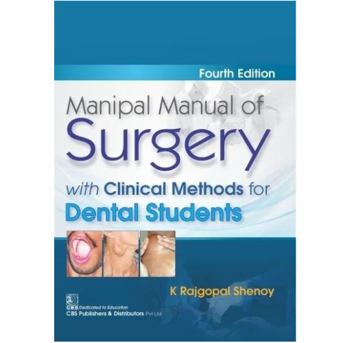 Manipal Manual Of Surgery With Clinical Methods For Dental Students By Rajgopal Shenoy 4/e 2025