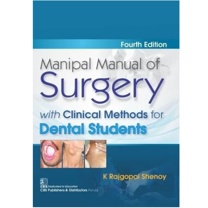 Manipal Manual Of Surgery With Clinical Methods For Dental Students By Rajgopal Shenoy 4/e 2025