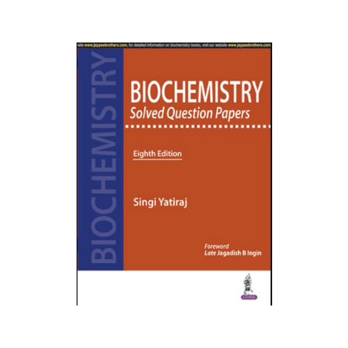 Singi Yatiraj's Biochemistry Solved Question Papers