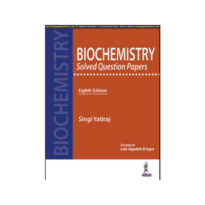 Singi Yatiraj's Biochemistry Solved Question Papers