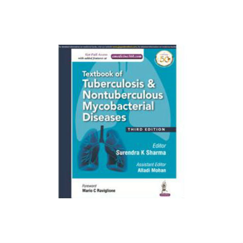 Textbook Of Tuberculosis & Nontuberculous Mycobacterial Diseases by Surendra K Sharma