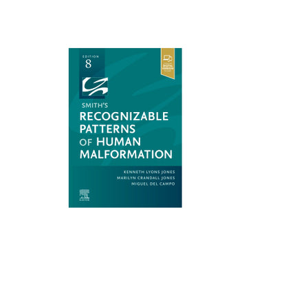 Smith's Recognizable Patterns of Human Malformation  By  Kenneth Jones Marilyn Jones Miguel del Campo
