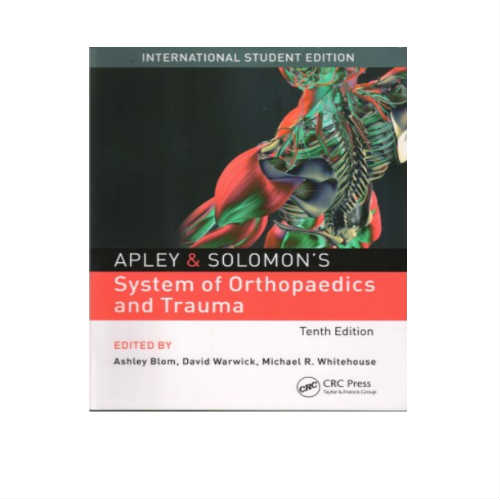 Apley And Solomons System Of Orthopaedics And Trauma