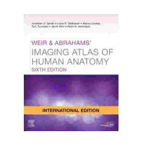 Weir & Abrahams Imaging Atlas Of Human Anatomy (6th/2020) By Jonathan D. Spratt