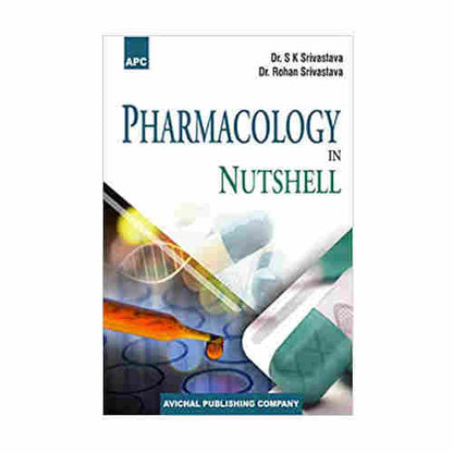 Pharmacology In Nutshell By  Dr. S.K. Srivastava