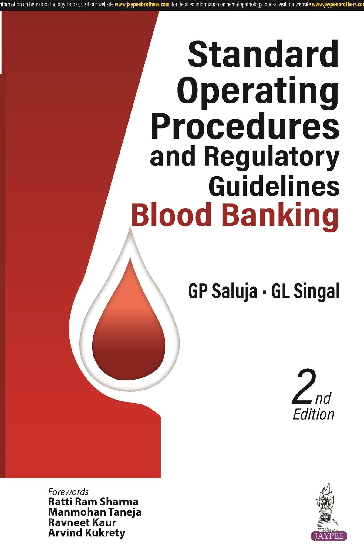 Standard Operating Procedures and Regulatory Guidelines—Blood Banking 2023 by GP Saluja