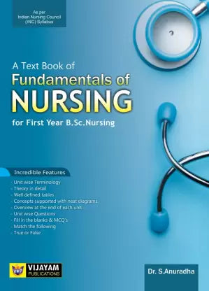 The Complete Text Book Of Nursing Foundation For First Year B.Sc Nursing By S Anuradha