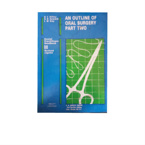 An Outline Of Oral Surgery Part Two