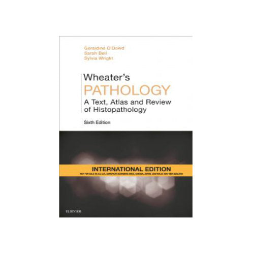 Wheater's Pathology: A Text, Atlas and Review of Histopathology