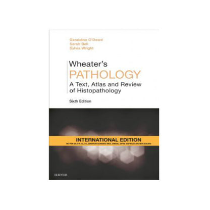 Wheater's Pathology: A Text, Atlas and Review of Histopathology