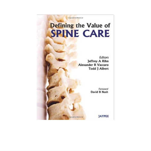 Defining The Value of Spine Care By Jeffrey A Rihn